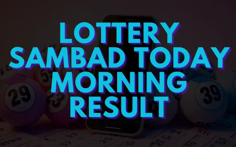 lottery sambad today morning result