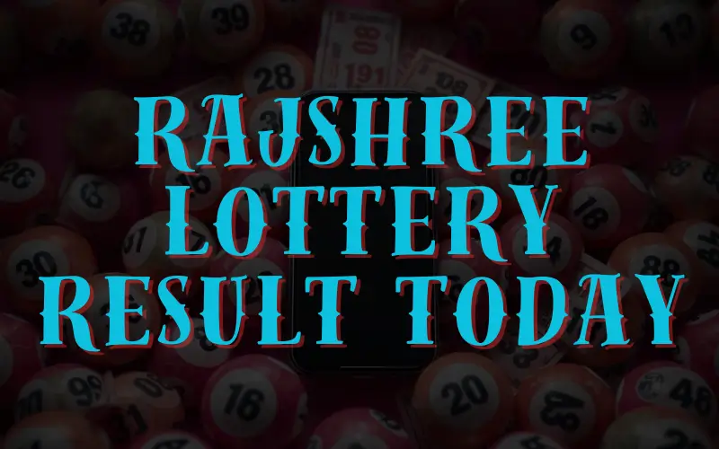 rajshree lottery result today